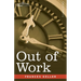 Out of Work: A Study of Unemployment