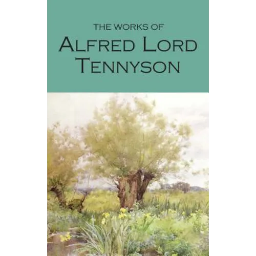 The Works of Alfred, Lord Tennyson: With an Introduction and Bibliography - Paperback