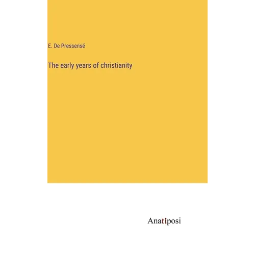 The early years of christianity