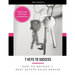7 Keys to Success: How to Become a Real Estate Sales Badass