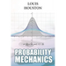 Probability Mechanics