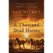 A Thousand Dead Horses
