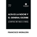 Alta es la noche y el General escribe (Cartas de 1823 a 1842)