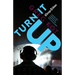Turn It Up: A Guided Tour Through the Worlds of Pop, Rock, Rap and More