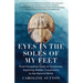 Eyes in the Soles of My Feet