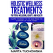 Holistic Wellness Treatments for Total Wellbeing, Beauty, and Health: Pamper Yourself to the Max from the Comfort of Your Home