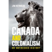 Canada and Colonialism: An Unfinished History