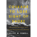 Courage to Lose Sight of Shore: How to Partner with Private Equity to Grow Your Business with Confidence