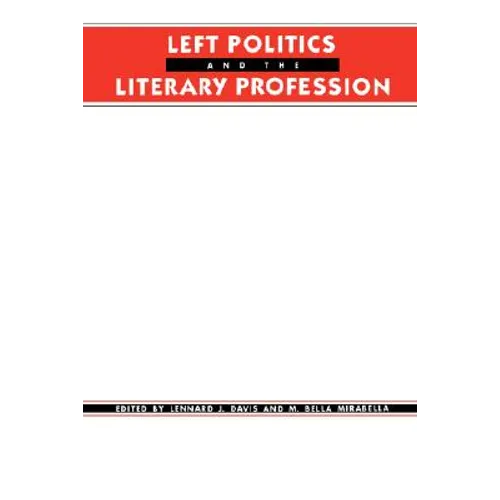 Left Politics and the Literary Profession