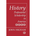 History: Professional Scholarship in America
