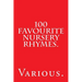 100 Favourite Nursery Rhymes.