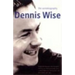 Dennis Wise: The Autobiography