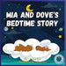 MIA and Dove's Bedtime Story