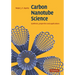 Carbon Nanotube Science: Synthesis, Properties and Applications