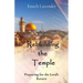 Rebuilding the Temple: Preparing for the Lord's Return