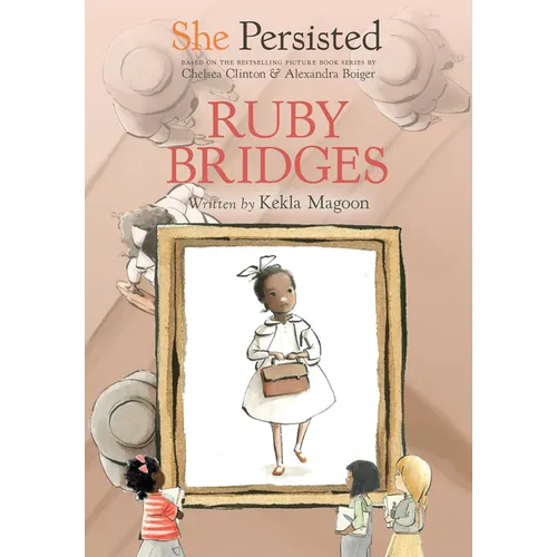 She Persisted: Ruby Bridges