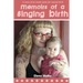 Memoirs of a Singing Birth