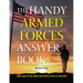 The Handy Armed Forces Answer Book: Your Guide to the Whats and Whys of the U.S. Military