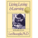 Living, Loving and Learning