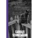 Carolee Schneemann: From Then and Beyond
