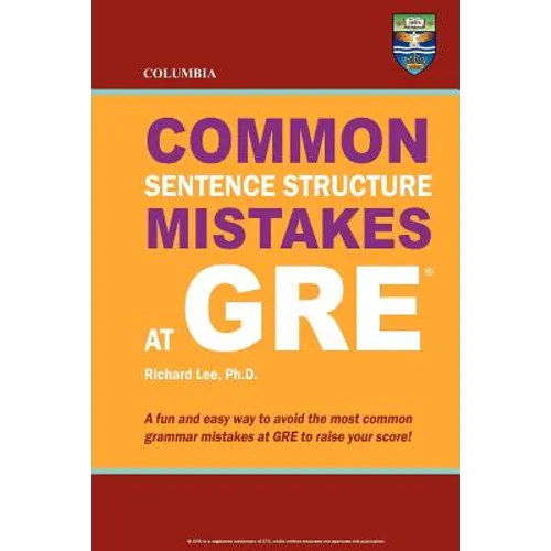 Columbia Common Sentence Structure Mistakes at GRE