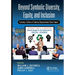 Beyond Symbolic Diversity, Equity, and Inclusion: Creating a Culture of Enduring Organizational Social Impact