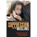 Suppression of the Muslims: Us Policy and the Muslim World