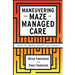 Maneuvering the Maze: Skills for Mental Health Practitioners