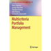 Multicriteria Portfolio Management