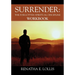 Surrender: The Forgotten Spiritual Discipline Workbook