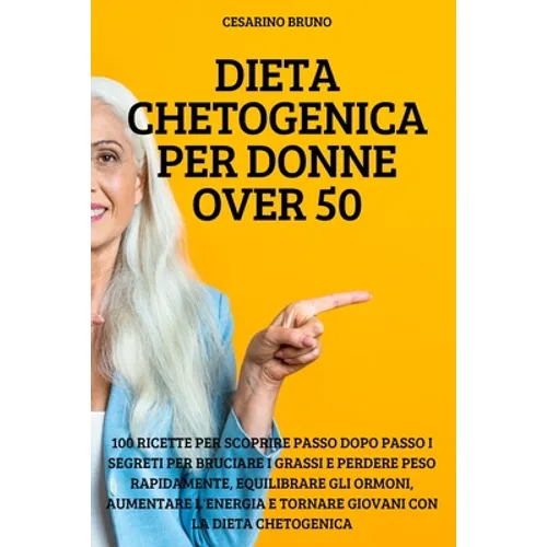 Dieta Chetogenica Per Donne Over 50
