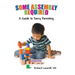 Some Assembly Required: A Guide to Savvy Parenting