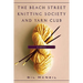 The Beach Street Knitting Society and Yarn Club