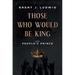 Those Who Would Be King: The People's Prince