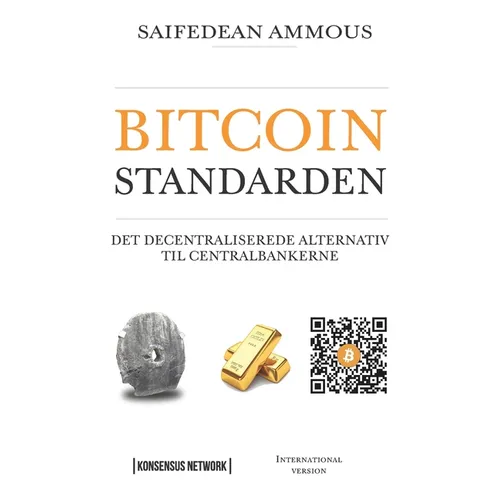 Bitcoinstandarden: Det decentraliserede alternativ til centralbankerne
