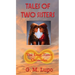 Tales of Two Sisters: The Long-Timer Chronicles