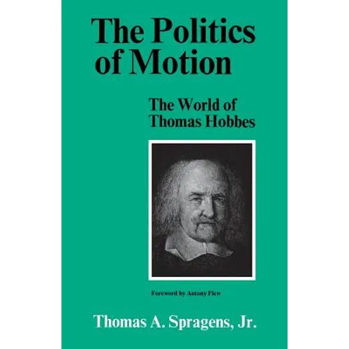 The Politics of Motion: The World of Thomas Hobbes