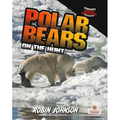 Polar Bears on the Hunt