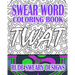 Swear Word Coloring Book: Rude Sweary Designs