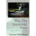 May The Blessings Flow: A Collection of Spiritually Inspiring Poems