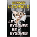 Let Bygones Be Bygones