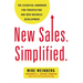 The New Sales. Simplified.: The Essential Handbook for Prospecting and New Business Development