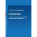 Föderalismus: Analysen in Entwicklungsgeschichtlicher Und Vergleichender Perspektive