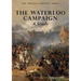 THE WATERLOO CAMPAIGN A Study: The Special Campaign Series