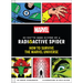 Marvel So You've Been Bitten by a Radioactive Spider: How to Survive the Marvel Universe