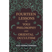Fourteen Lessons in Yogi Philosophy and Oriental Occultism
