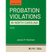 Probation Violations in North Carolina: Second Edition