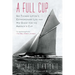 A Full Cup: Sir Thomas Lipton's Extraordinary Life and His Quest for the America's Cup