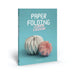 Paper Folding: Learn in a Weekend