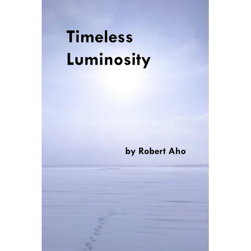 Timeless Luminosity